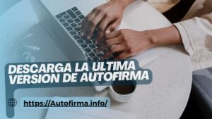 Última Versión de Autofirma
