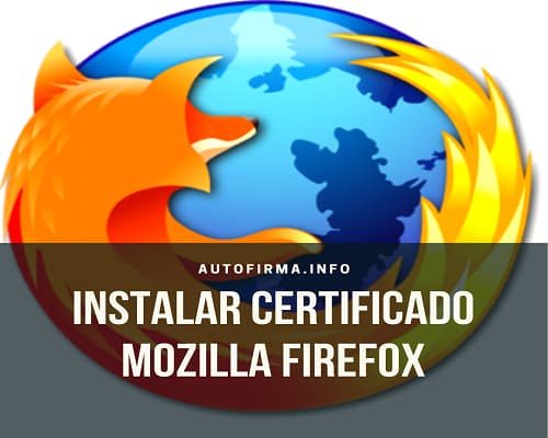 Certificado digital Mozilla Firefox