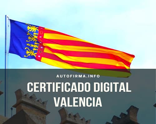 Certificado digital valencia