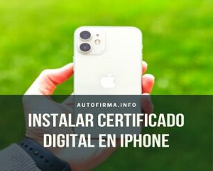 Instalar certificado digital iPhone