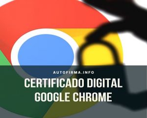 certificado digital google chrome