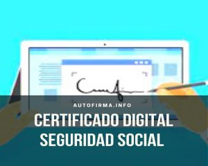 certificado digital seguridad social