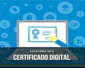¿Qué es el Certificado Digital